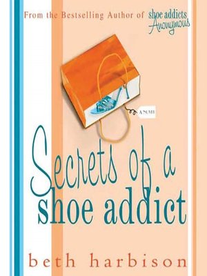 cover image of Secrets of a Shoe Addict